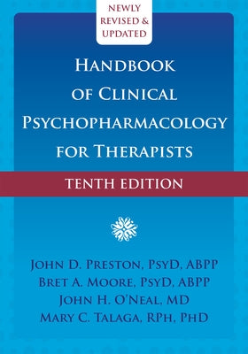 Handbook of Clinical Psychopharmacology for Therapists by Preston, John D.