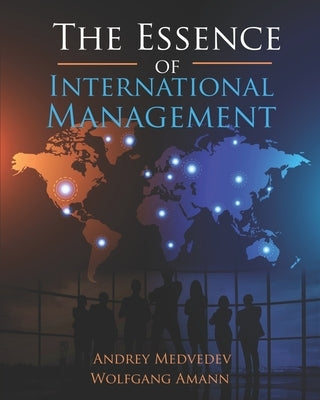 The Essence of International Management by Amann, Wolfgang