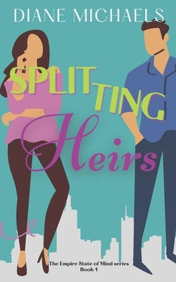 Splitting Heirs by Michaels, Diane