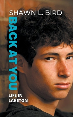 Back at You by Bird, Shawn L.