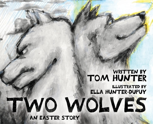 Two Wolves by Hunter, Tom