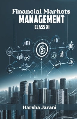 Financial Markets Management by Jarani, Harsha
