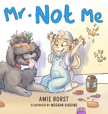 Mr. Not Me by Borst, Amie
