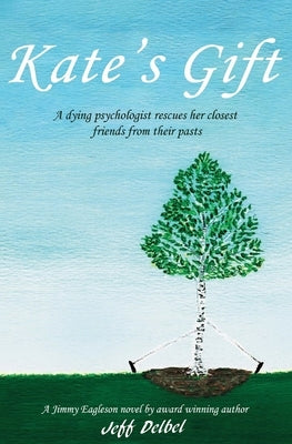 Kate's Gift by Delbel, Jeff