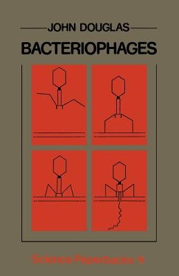 Bacteriophages by Douglas, John