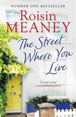 The Street Where You Live by Meaney, Roisin
