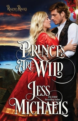 Princes Are Wild by Michaels, Jess