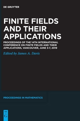 Finite Fields and their Applications by Davis, James a.