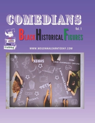 Comedians: Black Historical Figures by Hale, Matthew D.