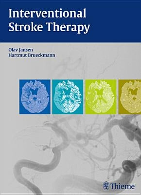 Interventional Stroke Therapy by Jansen, Olav