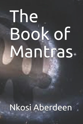 The Book of Mantras by Aberdeen, Nkosi