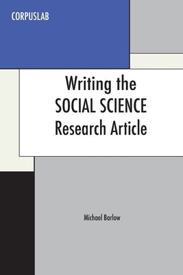 Writing the Social Science Research Article by Barlow, Michael