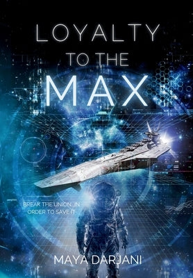 Loyalty to the Max by Darjani, Maya