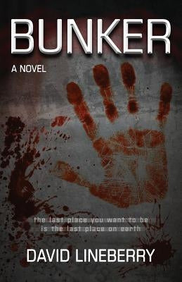 Bunker by Lineberry, David