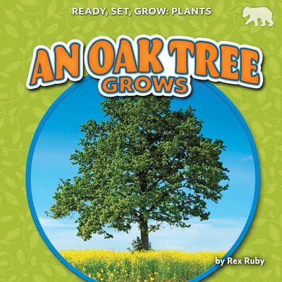An Oak Tree Grows by Ruby, Rex