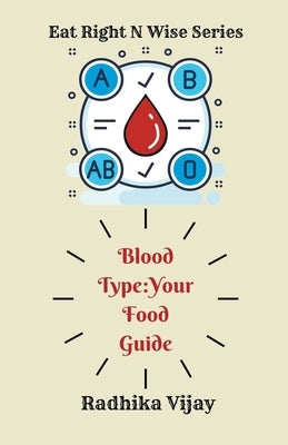 Blood Type-Your Food Guide by Vijay, Radhika