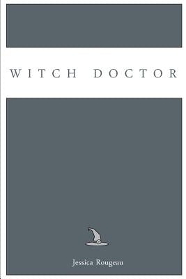 Witch Doctor by Rougeau, Jessica