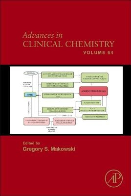 Advances in Clinical Chemistry: Volume 64 by Makowski, Gregory S.