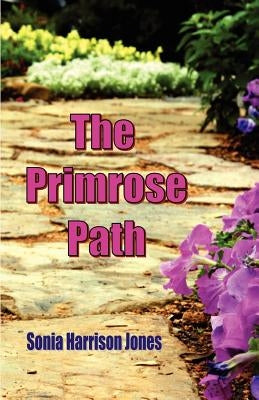 The Primrose Path by Jones, Sonia Harrison