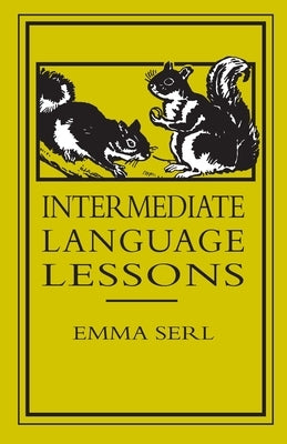 Intermediate Language Lessons by Serl, Emma