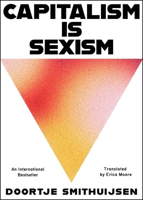 Capitalism Is Sexism by Smithuijsen, Doortje