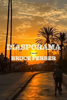 Diasporama by Ferber, Bruce