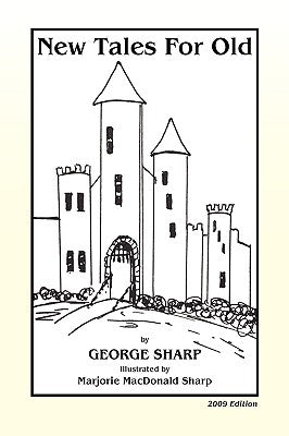 New Tales for Old by Sharp, George