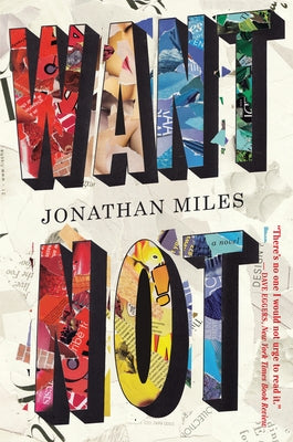 Want Not by Miles, Jonathan