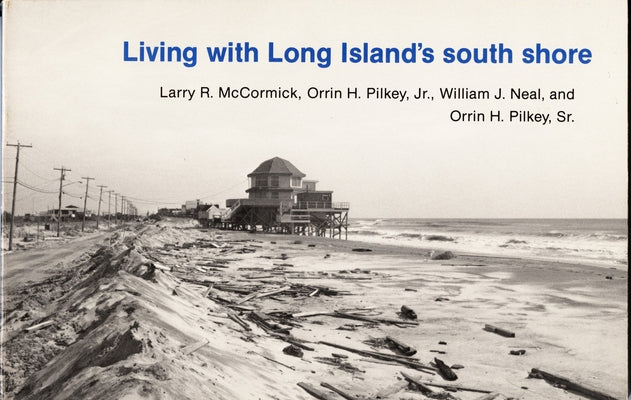 Living with Long Island's South Shore by McCormick, Larry