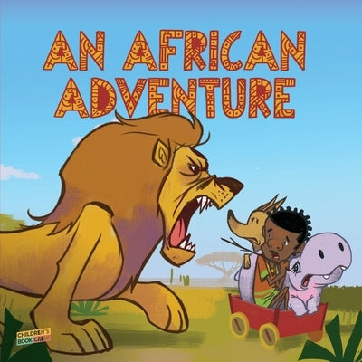 An African Adventure: Children's book about helping others, Telling the truth, Change is possible, Family comes first, Community, African ad by Crew, Cb