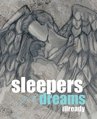 Sleepers Get Dreams by Illready