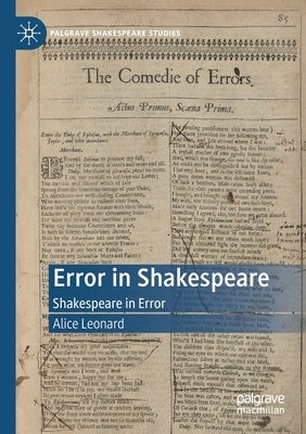 Error in Shakespeare: Shakespeare in Error by Leonard, Alice