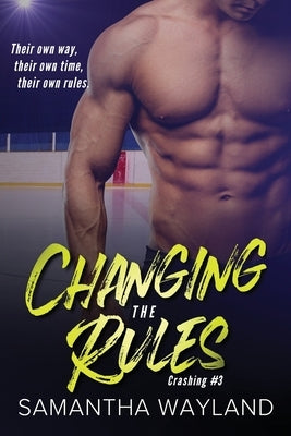 Changing the Rules by Wayland, Samantha