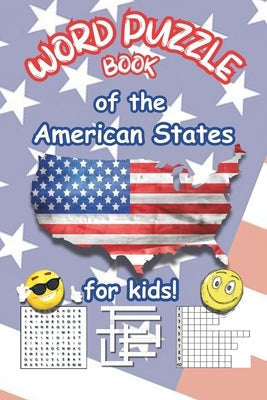 Word puzzle book of the American states for kids! by Smit, Christoff