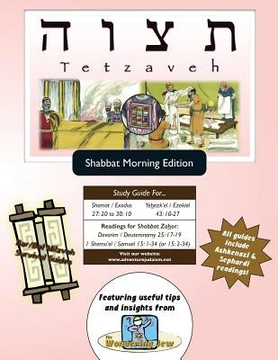 Bar/Bat Mitzvah Survival Guides: Tetzaveh (Shabbat am) by Michaelson Majs, Elliott
