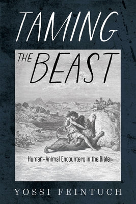 Taming the Beast by Feintuch, Yossi