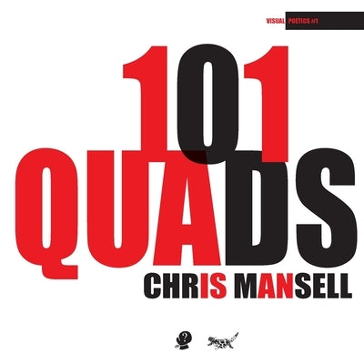 101 Quads: Visual Poetics #1 by Mansell, Chris