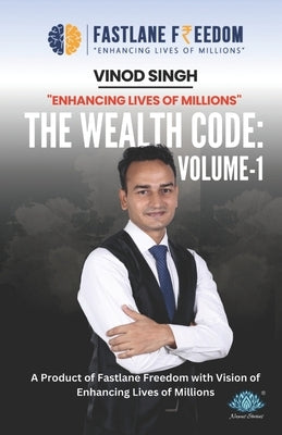 The Wealth Code: Volume-1 by Singh, Vinod