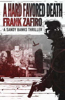 A Hard Favored Death by Zafiro, Frank