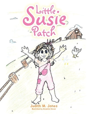 Little Susie Patch by Jones, Judith M.