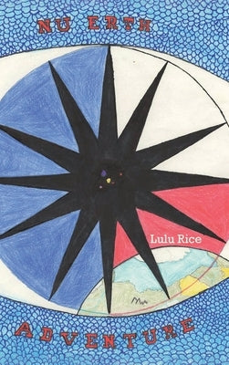 Nu Erth Adventure by Rice, Lulu
