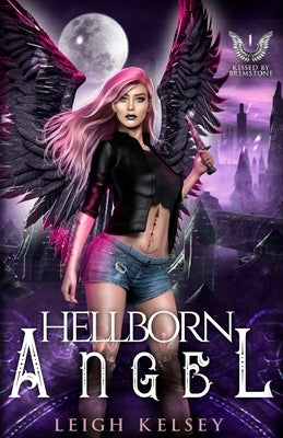 Hellborn Angel by Kelsey, Leigh