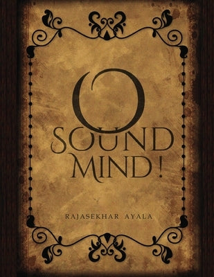 O Sound Mind! by Ayala, Raj