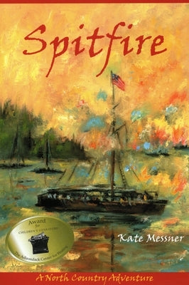 Spitfire: A North Country Adventure by Messner, Kate