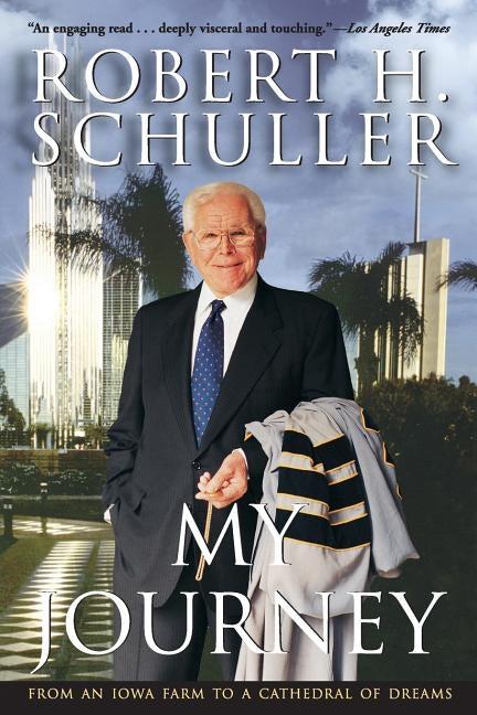 My Journey by Schuller, Robert H.