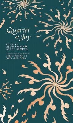 Quartet of Joy: Poems by Matar, Muhammed Afifi
