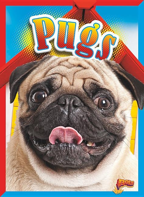 Pugs by Noll, Elizabeth