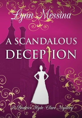 A Scandalous Deception by Messina, Lynn