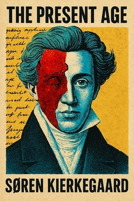 The Present Age: On the Death of Rebellion by Travers, S. R.