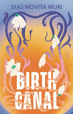 Birth Canal by Wuri, Dias Novita